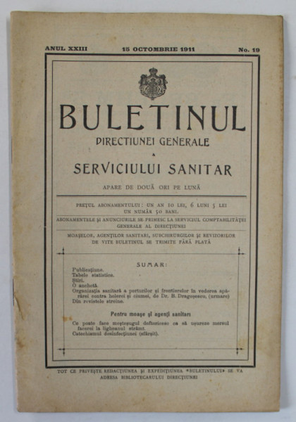 BULETINUL DIRECTIUNEI GENERALE A SERVICIULUI SANITAR , APARE DE DOUA ORI PE LUNA , NR. 19 , OCTOMBRIE  , 1911