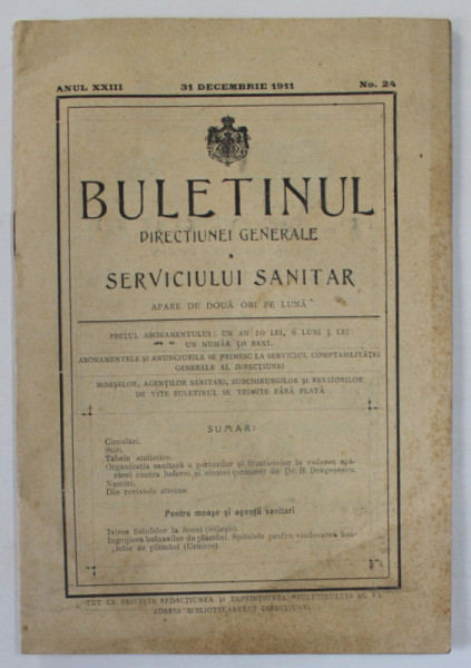 BULETINUL DIRECTIUNEI GENERALE A SERVICIULUI SANITAR , APARE DE DOUA ORI PE LUNA , NR. 24 , 31 DECEMBRIE  , 1911