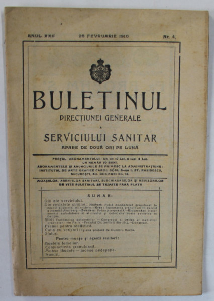 BULETINUL DIRECTIUNEI GENERALE A SERVICIULUI SANITAR , APARE DE DOUA ORI PE LUNA , NR. 4 , FEBRUARIE , 1910