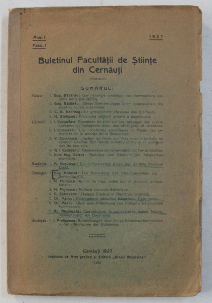 BULETINUL FACULTATII DE STIINTE DIN CERNAUTI , ANUL I , FASC. I , EDITIE IN ROMANA , FRANCEZA , GERMANA , 1927