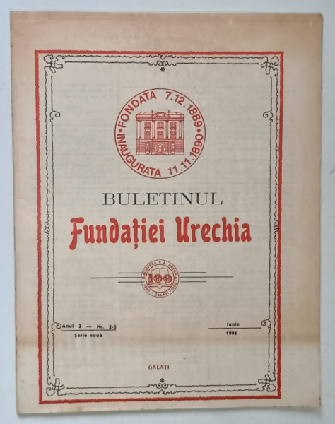BULETINUL FUNDATIEI URECHIA , SERIE NOUA , ANUL 2 , NUMERELE 2 - 3 , IUNIE , 1991