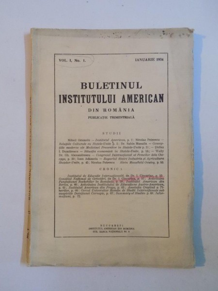 BULETINUL INSTITUTULUI AMERICAN DIN ROMANIA. PUBLICATIE TRIMESTRIALA, VOL I, NR. 1, IANUARIE 1934