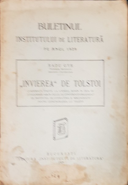 BULETINUL INSTITUTULUI DE LITERATURA PE ANUL 1929 de RADU GYR - BUCURESTI, 1929 *DEDICATIE