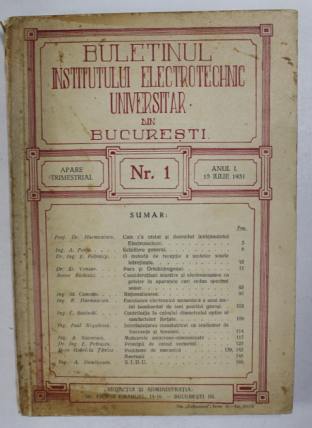 BULETINUL INSTITUTULUI ELECTROTEHNIC UNIVERSITAR DIN BUCURESTI , ANUL I , NR. 1 , 15 IULIE , 1931