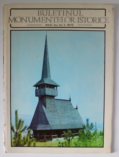 BULETINUL MONUMENTELOR  ISTORICE , ANUL XLI , NR. 1 , 1972