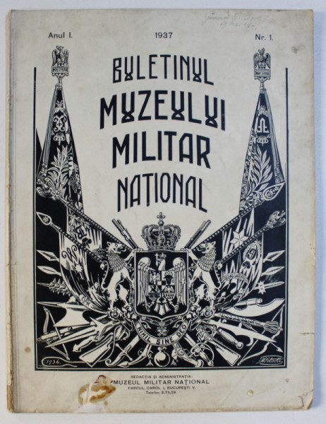 BULETINUL MUZEULUI MILITAR NATIONAL , ANUL I , NR 1 , 1937