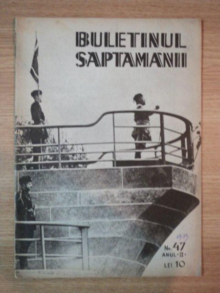 BULETINUL SAPTAMANII , ANUL II , NR. 47  , 1939