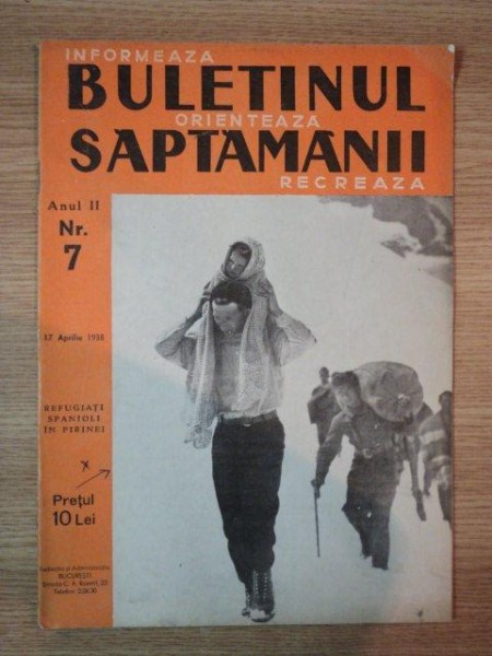 BULETINUL SAPTAMANII , ANUL II , NR. 7  , 17 APRILIE 1938
