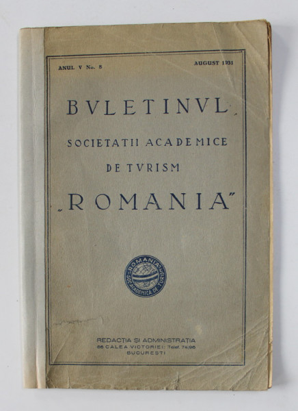 BULETINUL SOCIETATII ACADEMICE DE TURISM ' ROMANIA ' , ANUL V , NR. 8 , AUGUST 1931 ,  COTORUL INTARIT CU BANDA ADEZIVA *
