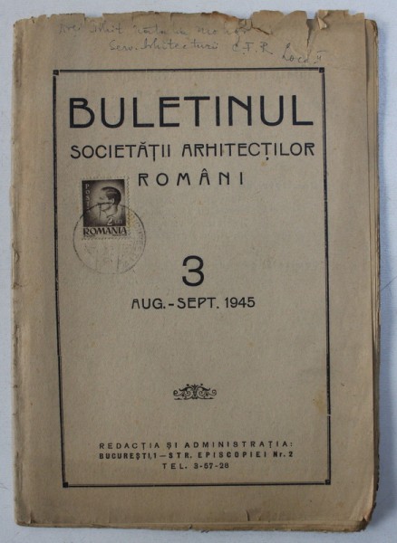 BULETINUL SOCIETATII ARHITECTILOR ROMANI , NR. 3 , AUG. - SEPT . , 1945