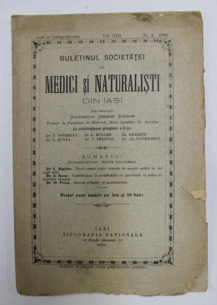 BULETINUL SOCIETATII DE MEDICI SI NATURALISTI DIN IASI , ANUL XIII , VOLUMUL XIII , NO. 2 , 1899 , PREZINTA URME DE UZURA *