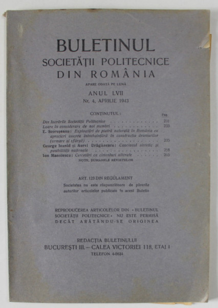 BULETINUL SOCIETATII POLITECNICE DIN ROMANIA , NR. 4 , 1943 , CONTINE SI PAGINI CU RECLAME *