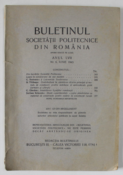 BULETINUL SOCIETATII POLITECNICE DIN ROMANIA , NR. 6 , 1943 , CONTINE SI PAGINI CU RECLAME *