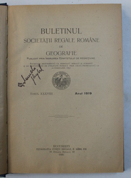 Buletinul Societatii Regale Romane de Geografie, XXXVIII, 1919, Bucuresti 1920