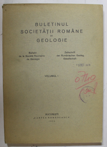 BULETINUL SOCIETATII ROMANE DE GEOLOGIE , VOLUMUL I , 1932