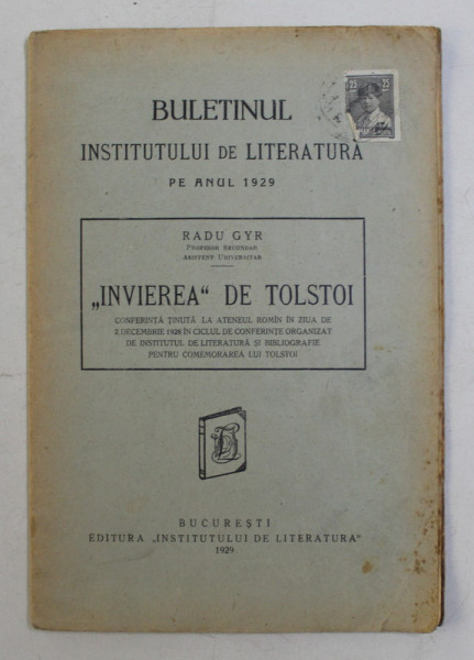 BULETINULUI INSTITUTULUI DE LITERATURA  - ' INVIEREA ' de TOLSTOI  - CONFERINTA TINUTA de  RADU GYR , 1929