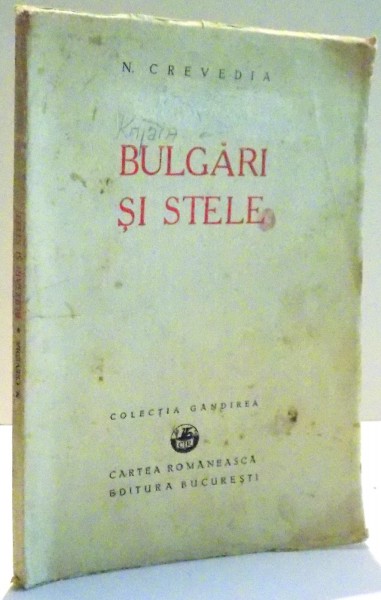 BULGARI SI STELE de N. CREVEDIA , 1933