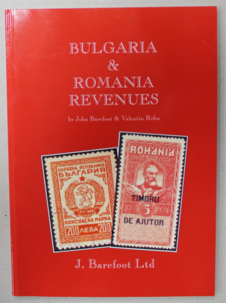 BULGARIA and ROMANIA REVENUES by JOHN BAREFOOT and VALENTIN ROBU , CATALOG DE TIMBRE,  2003