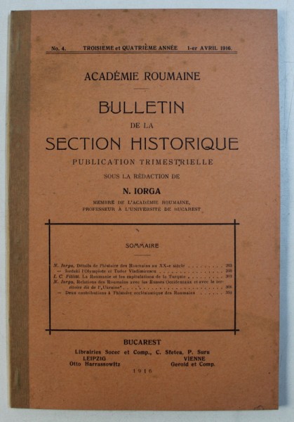 BULLETIN DE LA SECTION HISTORIQUE  - PUBLICATION TRIMESTRIELLE , TROISIEME ET QUATRIEME ANNEE , NO . 4 , 1-er AVRIL , 1916