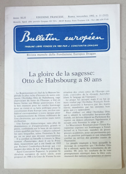 BULLETIN EUROPEEN , TRIBUNE LIBRE FONDEE EN 1950 PAR J. CONSTANTIN DRAGAN , NR. 11 , 1992