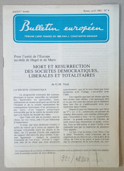 BULLETIN EUROPEEN , TRIBUNE LIBRE FONDEE EN 1950 PAR J. CONSTANTIN DRAGAN , NR. 4 , 1983