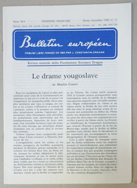 BULLETIN EUROPEEN , TRIBUNE LIBRE FONDEE EN 1950 PAR J. CONSTANTIN DRAGAN , NR.11, 1991