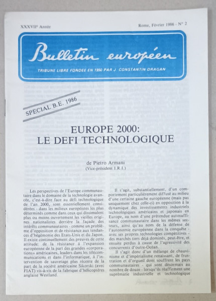 BULLETIN EUROPEEN , TRIBUNE LIBRE FONDEE EN 1950 PAR J. CONSTANTIN DRAGAN , NR.2, 1986