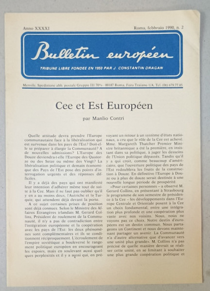 BULLETIN EUROPEEN , TRIBUNE LIBRE FONDEE EN 1950 PAR J. CONSTANTIN DRAGAN , NR.2 , 1990