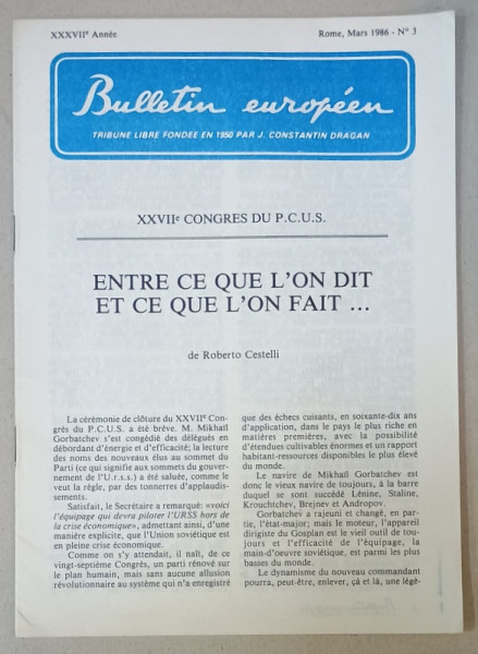 BULLETIN EUROPEEN , TRIBUNE LIBRE FONDEE EN 1950 PAR J. CONSTANTIN DRAGAN , NR.3 , 1986
