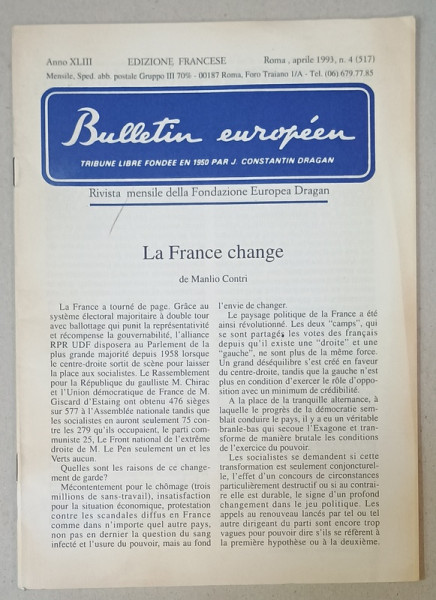 BULLETIN EUROPEEN , TRIBUNE LIBRE FONDEE EN 1950 PAR J. CONSTANTIN DRAGAN , NR.4, 1993