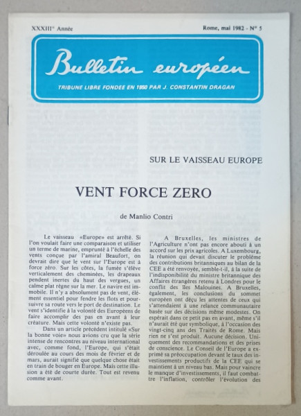 BULLETIN EUROPEEN , TRIBUNE LIBRE FONDEE EN 1950 PAR J. CONSTANTIN DRAGAN , NR.5 , 1982