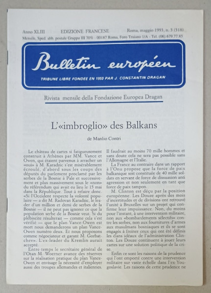 BULLETIN EUROPEEN , TRIBUNE LIBRE FONDEE EN 1950 PAR J. CONSTANTIN DRAGAN , NR.5, 1993