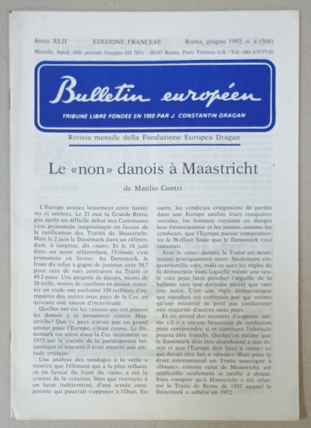 BULLETIN EUROPEEN , TRIBUNE LIBRE FONDEE EN 1950 PAR J. CONSTANTIN DRAGAN , NR.6, 1992