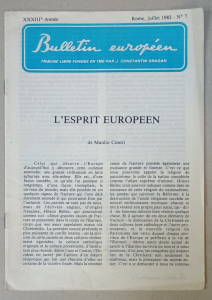 BULLETIN EUROPEEN , TRIBUNE LIBRE FONDEE EN 1950 PAR J. CONSTANTIN DRAGAN , NR.7, 1982