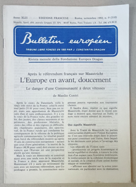 BULLETIN EUROPEEN , TRIBUNE LIBRE FONDEE EN 1950 PAR J. CONSTANTIN DRAGAN , NR.9 , 1992