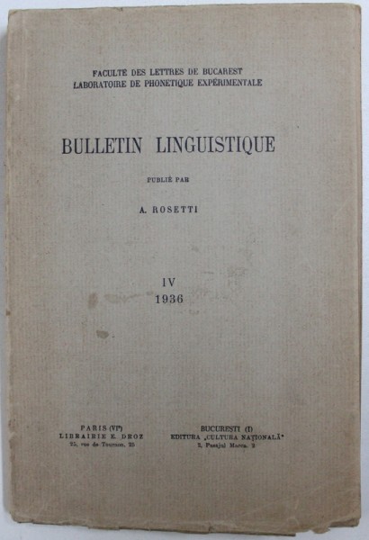 BULLETIN LINGUISTIQUE , publie par A . ROSETTI , No. IV , 1936