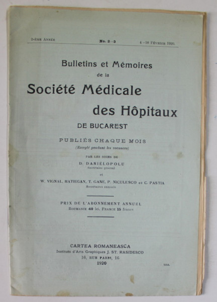 BULLETINS ET MEMOIRES DE LA SOCIETE MEDICALE DES HOSPITAUX DE BUCAREST , NO. 2-3 , 4 -18 FEVRIER 1920