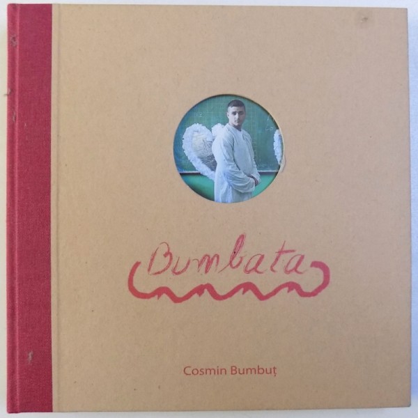 BUMBATA de COSMIN BUMBUT , 2013