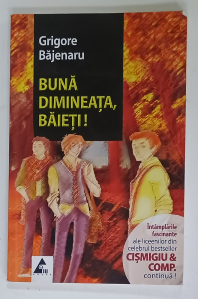 BUNA DIMINEATA , BAIETI ! de GRIGORE BAJENARU , 2015 , PREZINTA  HALOURI DE APA *