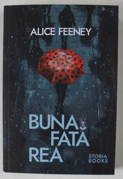 BUNA FATA REA , roman de ALICE FEENEY , 2024