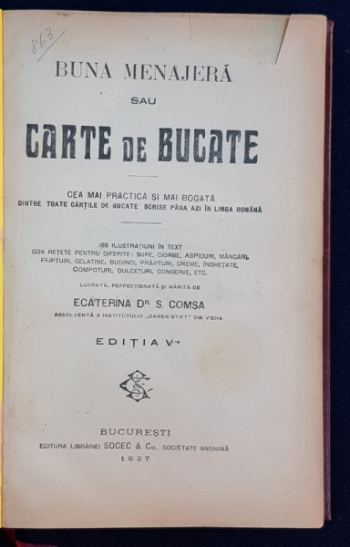 BUNA MENAJERA sau CARTE DE BUCATE, ed V. a si BUCATARIA VEGETARIANA de ECATERINA Dr. S. COMSA - BUCURESTI, 1927 / 1928