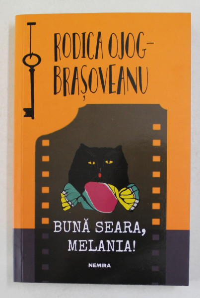 BUNA SEARA , MELANIA ! de RODICA OJOG - BRASOVEANU , 2019