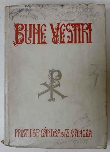 BUNE VESTIRI , PREDICI de SP. CANDEA si Z. OANCEA , 1944