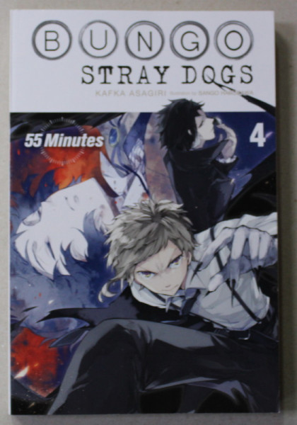 BUNGO STRAY DOGS 4. 55 MINUTES by KAFKA ASAGIRI , illustration by SANGO HARUKAWA , 2020