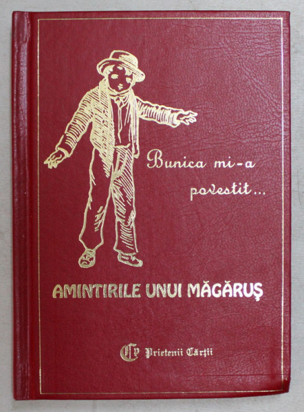 BUNICA MI - A POVESTIT ... AMINTIRILE UNUI MAGARUS ,1999