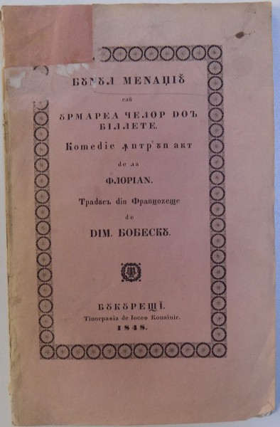 BUNUL MENAJ SAU URMAREA CELOR DOUA BILETE - COMEDIE  INTR- UN ACT de FLORIAN , 1848