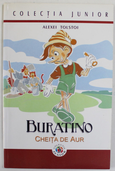 BURATINO SAU CHEITA DE AUR de ALEXEI TOLSTOI , ANII '90