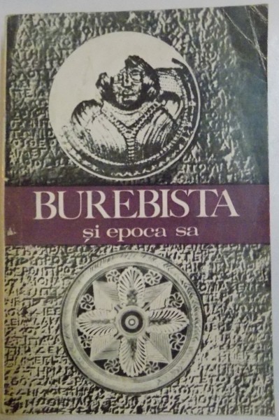 BUREBISTA SI EPOCA SA de ION HORATIU CRISAN, 1975