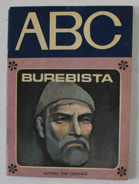 BUREBISTA , text de CONSTANTIN MOCANU , ilustratii de DAMIAN PETRESCU , 1980