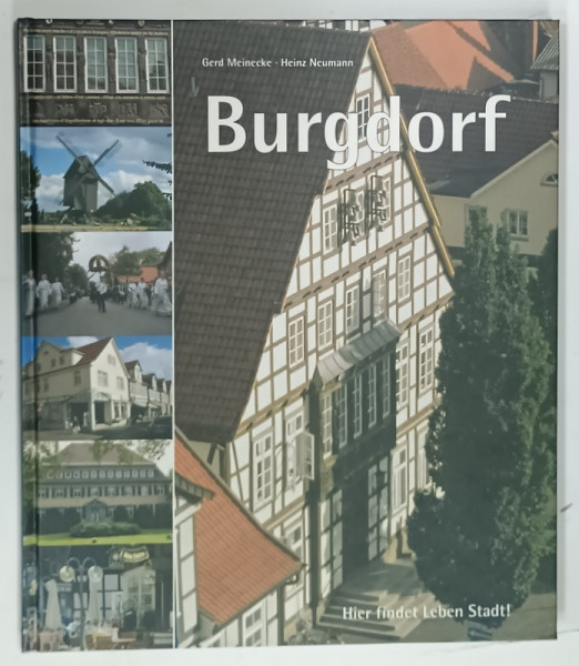BURGDORF von GERD MEINECKE, HEINZ NEUMANN, 2004, TEXT IN LIMBA GERMANA.